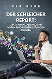  Der Schleicher Report:: Gratis und Kostenlos an Waren und Dienstleistungen kommen.