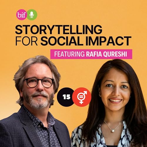 E15 The Alchemy of Storytelling: Reframing Risk as Opportunity in Innovative Finance with Rafia Qureshi