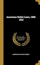 American Ballot Laws, 1888-1910