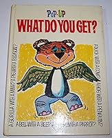 Pop-Up What Do You Get? B004GTIDF0 Book Cover
