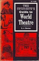The student's guide to world theatre. 0257663126 Book Cover