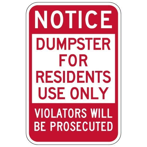 New Metal Sign Aluminum Sign Notice Dumpster for Residents Use Only Sign Red for Outdoor & Indoor 12" x 8"