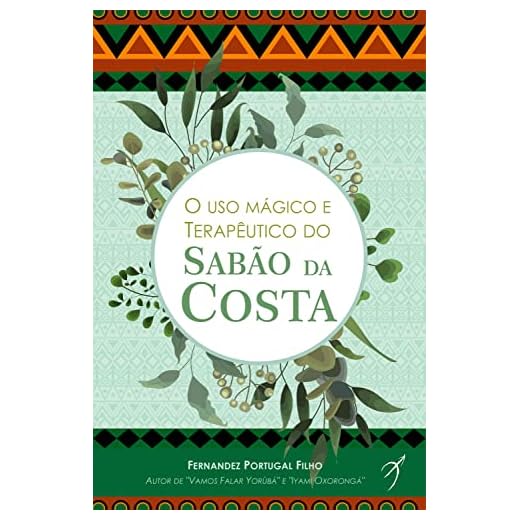 O uso mágico e terapêutico do Sabão da Costa