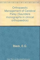 Orthopaedic management of cerebral palsy (Saunders monographs in clinical orthopaedics ; v. 2) 0721617301 Book Cover