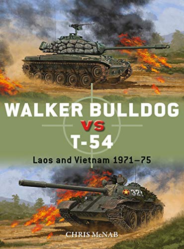 Télécharger Walker Bulldog vs T-54: Laos and Vietnam 1971–75 (Duel Book 94) (English Edition) Gratuit