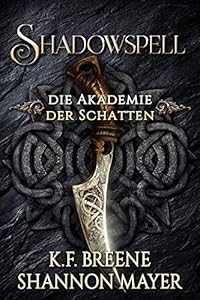 Shadowspell (Shadowspell - Die Akademie der Schatten 1)