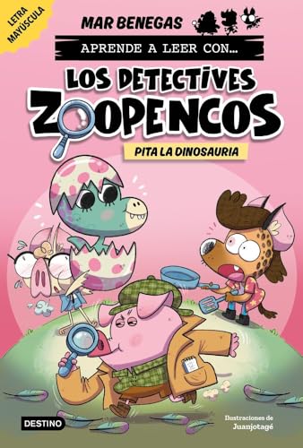 Portada de Aprende a Leer con ¡los Detectives Zoopencos! 10. Pita la Dinosau Ria
