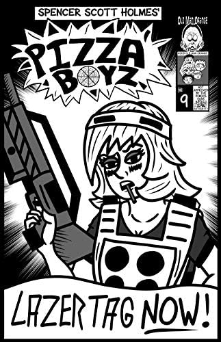 Pizza Boyz Issue 9: Lazer Tag Now