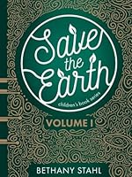 Save the Earth Collector's Edition: Volume I 1951987357 Book Cover
