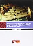 Compendio de cartas, tratados y noticia de paces y treguas entre Granada, Castil: 5 (Editum Fuentes)