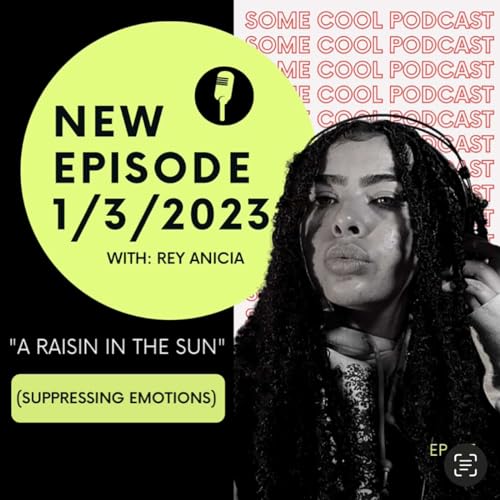 EP. 3: A RAISIN IN THE SUN