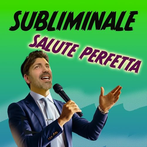Salute perfetta Meditazione Subliminal Intensiva