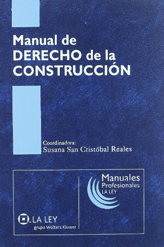 Manual de derecho de la construcción (SIN COLECCION)