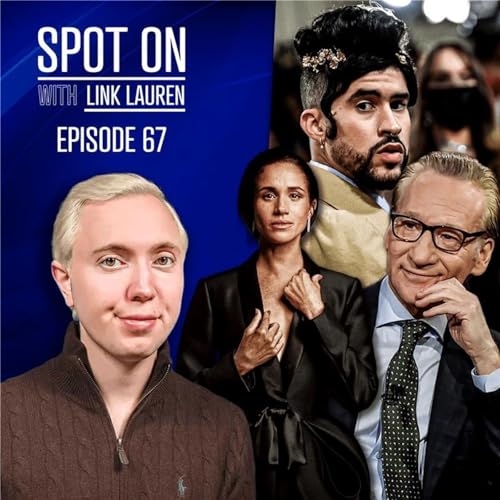 Bad Bunny Baits Super Bowl Fans, Meghan Markle Sidelines Reporter at Sundance, and Bill Maher Tells Hollywood To "Shut The F&mdash;k Up"