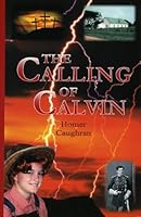 The Calling of Calvin 0974476021 Book Cover