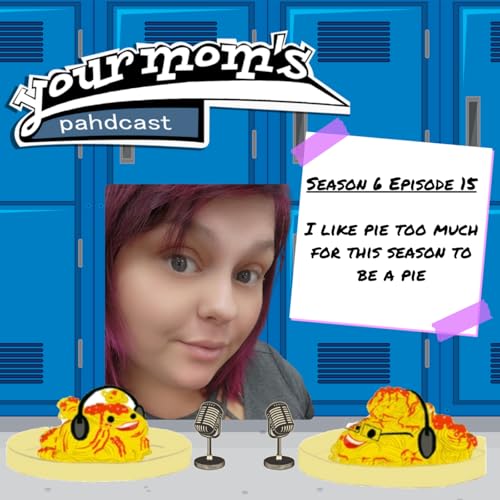 I Like Pie Too Much for This Season to be a Pie