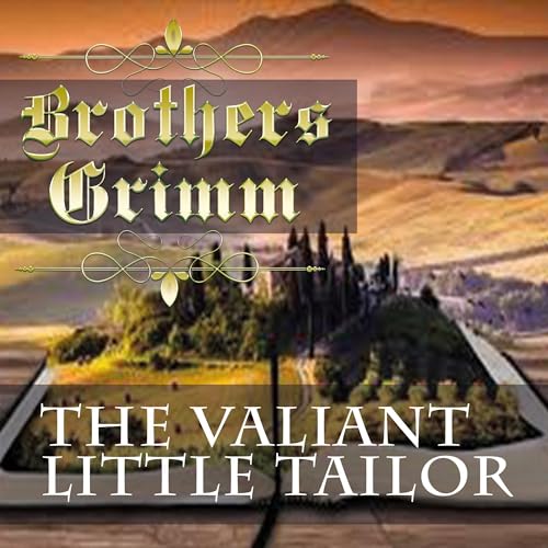 The Valiant Little Tailor [Written by Brothers Grimm] episode artwork