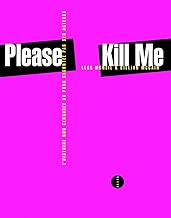 Download Please Kill Me - L'Histoire non censurée du punk par ses acteurs (nouvelle édition) PDF