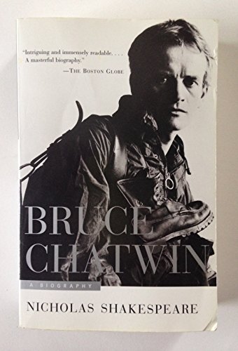 Bruce Chatwin: A Biography