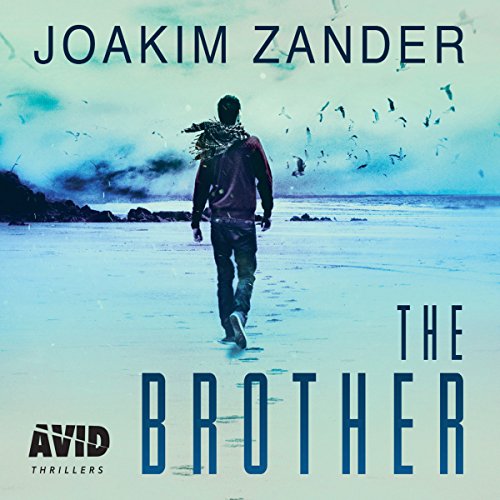 The Brother by Joakim Zander | Free Audiobook The Brother by Joakim Zander | Free Audiobook