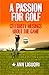 A Passion for Golf: Celebrity Musings About the Game