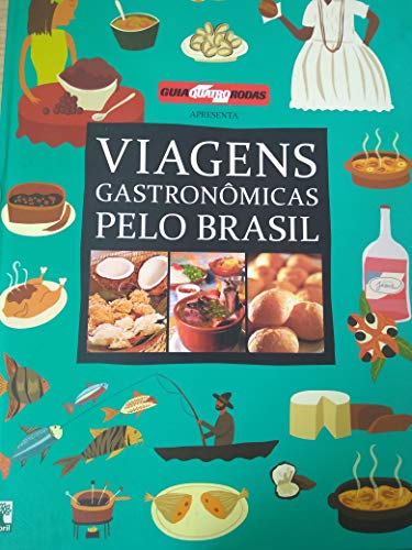 Viagens Gastronômicas pelo Brasil