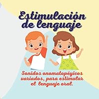 Vista 1 de SONIDOS ONOMATOPÉYICOS Estimulación del lenguaje oral (Spanish Edition)