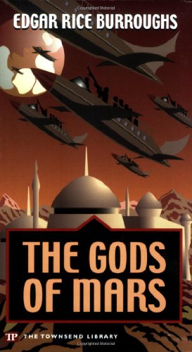 The Gods of Mars (John Carter of Mars) 1591940621 Book Cover