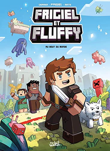 Amazon Com Frigiel Et Fluffy T08 Au Bout Du Monde Minecraft French Edition Ebook Derrien Jean Christophe Frigiel Frigiel Derrien Jean Christophe Kindle Store