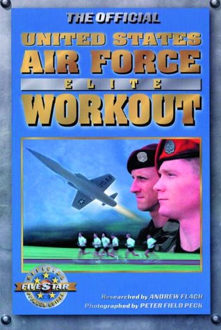 The Official United States Air Force Elite Workout