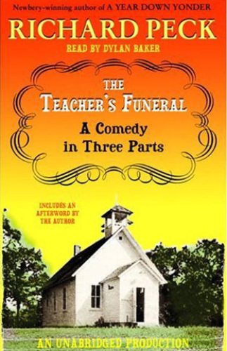The Teacher's Funeral: A Comedy in Three Parts