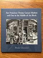 San Francisco: Twenty Corner Markets and One in the Middle of the Block 188889900X Book Cover