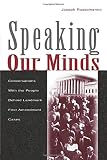 Speaking Our Minds: Conversations With the People Behind Landmark First Amendment Cases (Routledge Communication Series)
