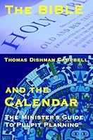The Bible and the Calendar 0615859216 Book Cover
