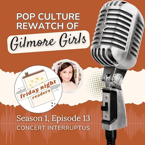 Gilmore Girls Season 1, Episode 13, "Concert Interruptus": Pop Culture Rewatch