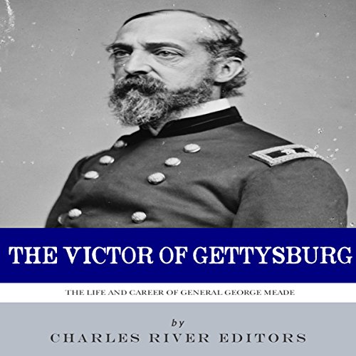 Charles River Editors's The Victor of Gettysburg