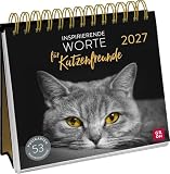 Postkartenkalender 2027: Inspirierende Worte für Katzenfreunde: Katzenkalender. Wochenkalender zum Aufstellen, Tischkalender mit Spiralbindung und 53 Postkarten zum Heraustrennen