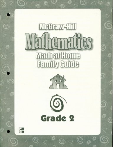 Mathematics: Math At Home Family Guide, Grade 2: Macmillan / McGraw ...