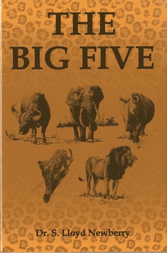 The Big Five: Hunting Adventures in Today's Africa