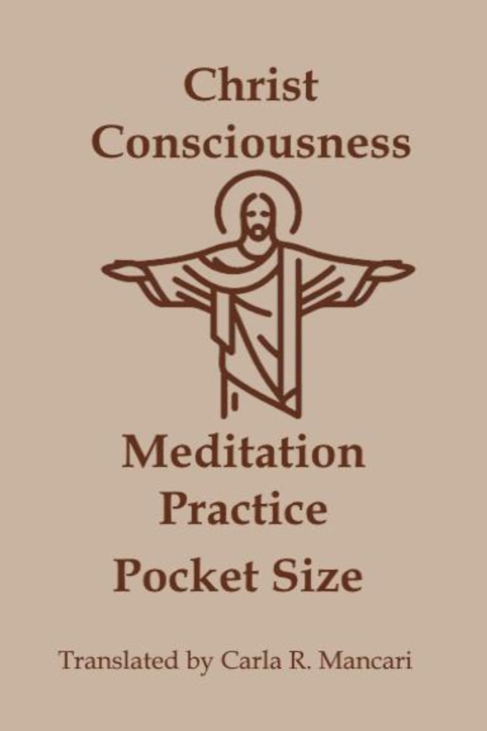 Christ Consciousness Meditation Practice - Pocket Size