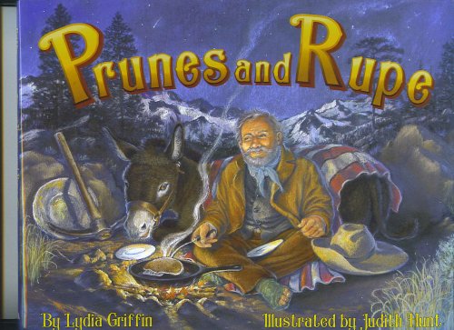 Prunes and Rupe