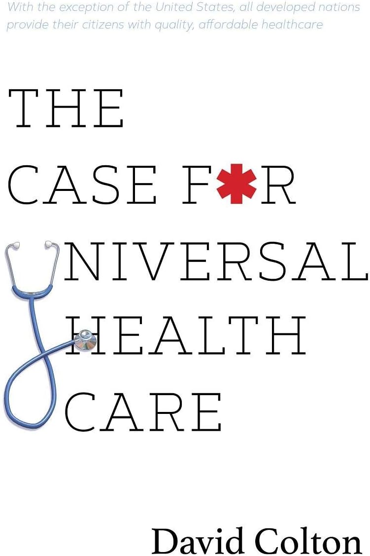The Case for Universal Health Care