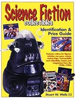 Science Fiction Collectibles: Identification and Price Guide 0873416848 Book Cover