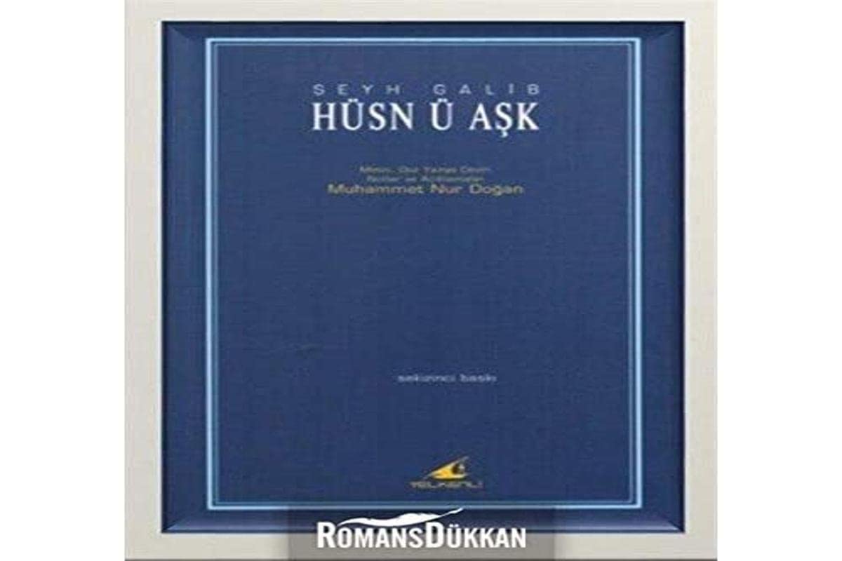 Hüsn ü Aşk : Şeyh Galib, Muhammet Nur Doğan: Amazon.com.tr: Kitap