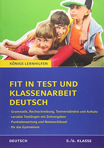 Fit in Test und Klassenarbeit Deutsch - 5./6. Klasse Gymnasium: 60 Kurztests und 12 Abschlusstests ( Fit in Test und Klassenarbeit Deutsch - 5./6. Klasse Gymnasium: 60 Kurztests und 12 Abschlusstests (