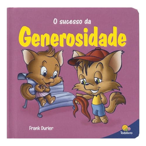 Construindo o caráter II: Sucesso da GENEROSIDADE, O