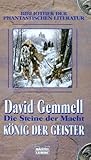  Die Steine der Macht: Bd. 1: König der Geister (Bibliothek der Phantastischen Literatur. Bastei Lübbe Taschenbücher)