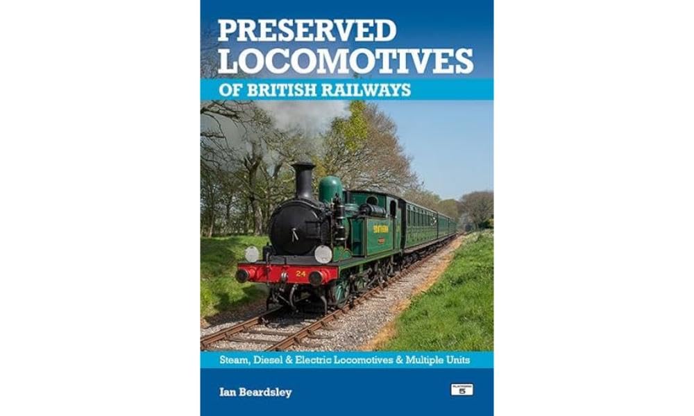 Preserved Locomotives of British Railways 21st Edition