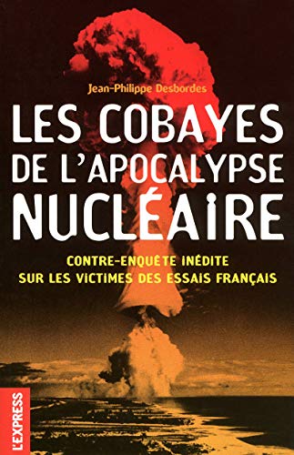 LES COBAYES DE L'APOCALYPSE NUCLEAIRE PDF