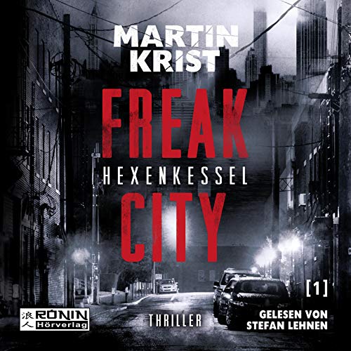 Hexenkessel: Freak City 1